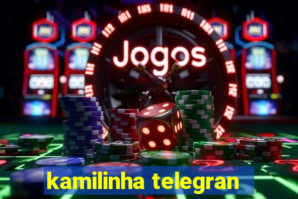 kamilinha telegran